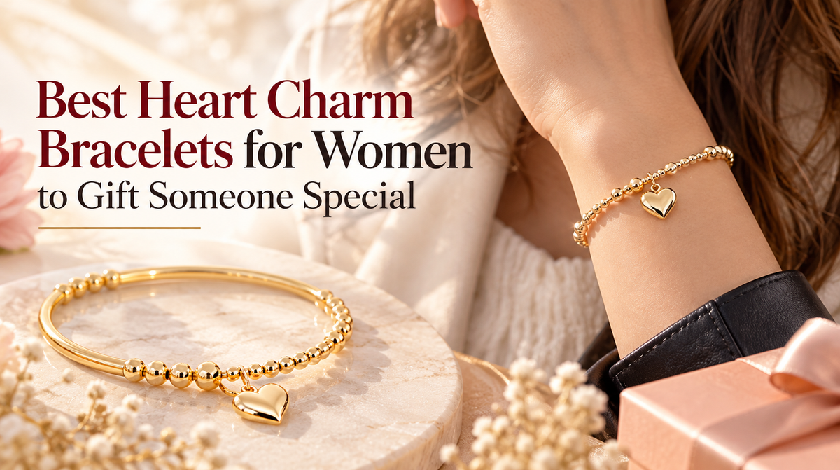 Best Heart Charm Bracelets for Women to Gift Someone Special