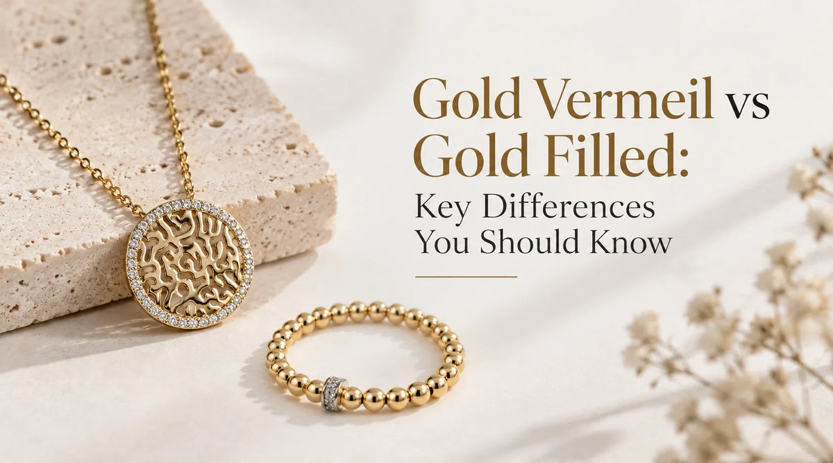 Gold Vermeil vs Gold Filled