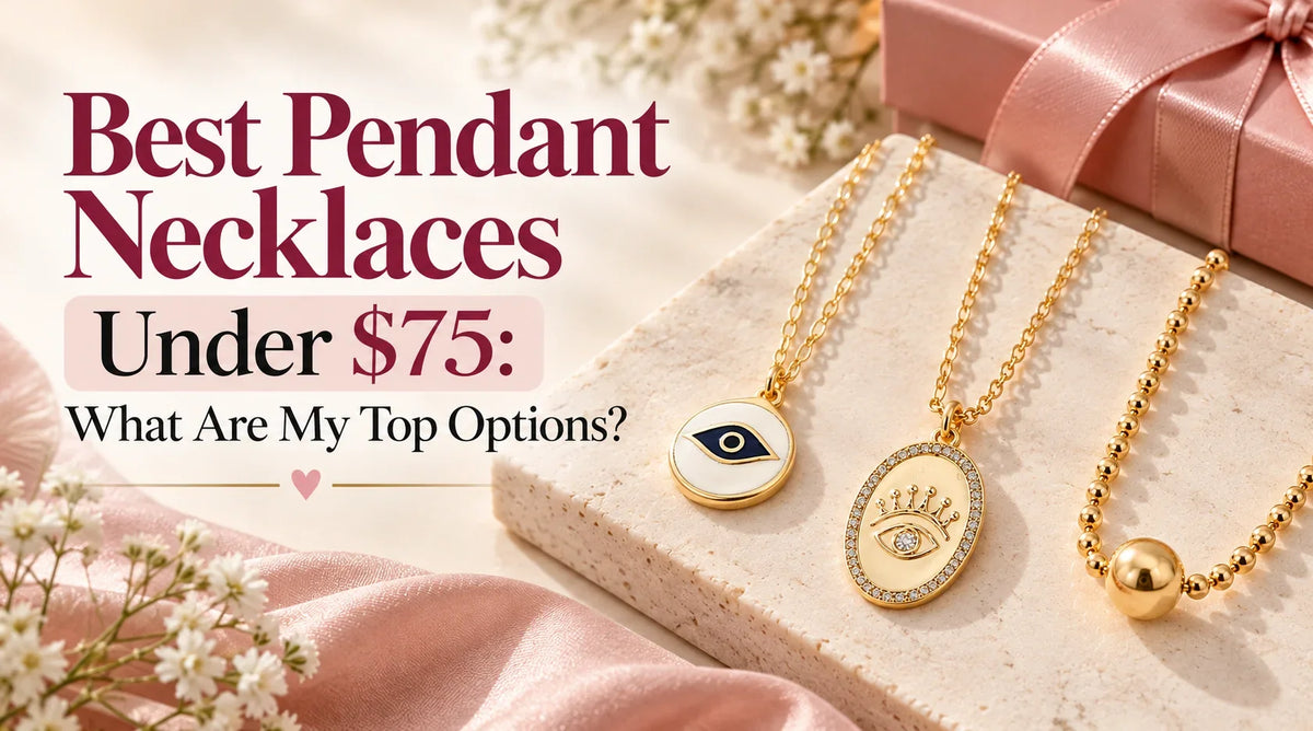  Best Pendant Necklaces Under $75